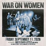 War On Women w/guests Gucci Chain Letter and More 