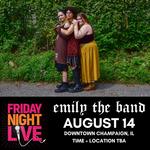 emily the band at Friday Night Live