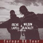 Oscar LaDell & Wilson Blackley Co Headline UK Tour 