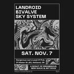 LANDROID at Local 31 w/ BiValve & Sky System