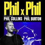 PHIL x PHIL - The very best of Phil Collins starring Phil Burton