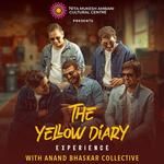 The Yellow Diary Experience with The Anand Bhaskar Collective 