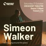 Simeon Walker: An Evening Around The Piano