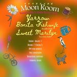  Yarrow//Bonita Fishwife//Sweet Marilyn