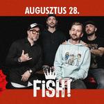 08.28. Fish! @Tábor Fesztivál, Alsóörs
