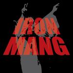 Iron Mang with Special Guests Trooper and Pinch A Cool Arrow