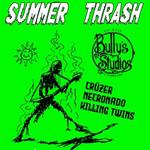 Summer Thrash