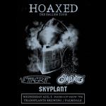 Hoaxed + VETTAGRIT + The Owling + Skyplant 