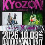 TRiDENT×NEK! pre. 「KYŌZON」 supported by Girl's UP!!! - TOKYO