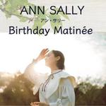 Ann Sally Birthday Matinée