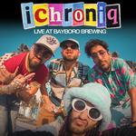 IChroniq Live at Bayboro Brewing