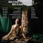 Dara Dubh - Belfast Mona Lisa Tour