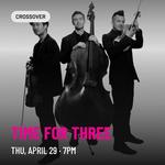 MoCA\CT Presents: Time for Three