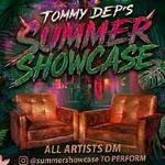 Tommy Dep’s Summer Showcase #4