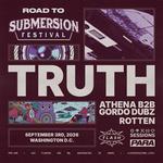 Truth, Athena b2b Gordo Dubz, Rotten - Road to Submersion Festival 