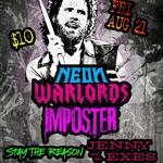 NEON WARLORDS + IMPOSTER + STAY THE REASON + JENNY AND THE EXES
