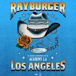 Academy LA presents RayBurger