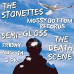 Mossy Bottom Records Concert featuring The Stonettes, Semi-Gloss, and The Death Scene