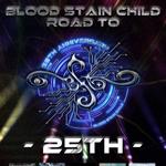 BLOOD STAIN CHILD 25th Anniversary Live