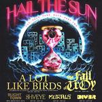 Hail The Sun 'cut. tour. fade. back. pt. 2' ft. A Lot Like Birds, Blight, Town, Murals