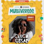 Chico César em Brasília (Festival Multiversos)