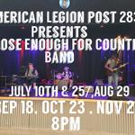 American Legion 283 Imperial Mo presents Close Enough For Country. 