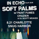 Soft Palms w/ Paint Fumes, Crazier, DJ Scott Weaver