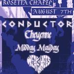 Conductor with Cheyenne, Midday Mayday, Weak Knees