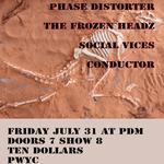 Phase Distorter, The Frozen Headz, Social Vices, Conductor