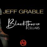 Jeff Grable at Blackthorn Cellars
