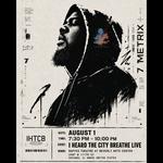 7Metrix Live: I Heard The City Breathe