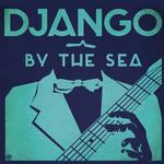 Django By The Sea Gypsy Jazz Festival 2026