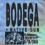 Bodega & Native Sun @ Elsewhere (rooftop)