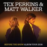 Tex Perkins & Matt Walker - Before The Show