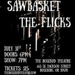 The Flicks and SawBasket LIVE at The Rosebud Theatre