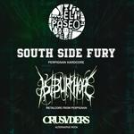 SOUTH SIDE FURY, AS I BURY HOPE, CRUSVDERS