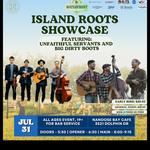 Waterfront Music Series - JULY 31ST - UNFAITHFUL SERVANTS / BIG DIRTY BOOTS
