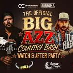 The Official Big AZZ Country Bash Watch & After Party