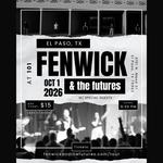 Fenwick & the Futures first-ever show in El Paso, TX!