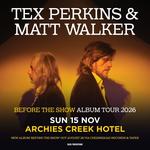 Tex Perkins & Matt Walker - Before The Show