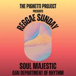 The Pighetti Project Presents: Reggae Sunday with Soul Majestic, Ojai Department of Rhythm