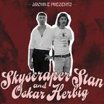 Archive Presents: Skyscraper Stan and Oskar Herbig