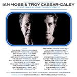 Ian Moss & Troy Cassar-Daley - Together Alone Tour 2027