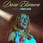 Dara Ekimova - концерт hashtagPAVILION