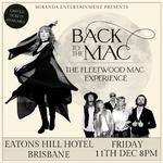 EATONS HILL HOTEL BRISBANE | BACK TO THE MAC THE FLEETWOOD MAC EXPERIENCE 