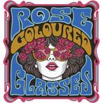 Rose Coloured Glasses