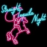 Straight Tequila Night