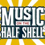 Music On The Half Shell - MARCHFOURTH