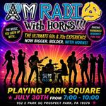 🎶🌳 LIVE IN THE PARK! 🌳🎶  AM Radio Tribute Band with HORNS!!! The Ultimate 60s & 70s Ex