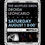 The Muffled Siren, DROIDA, Leoncarlo @ Opolis